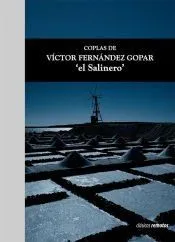 COPLAS DE VICTOR FERNANDEZ GOPAR - EL SALINERO