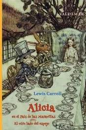 Alicia en el País de las Maravillas & Al otro lado del espejo