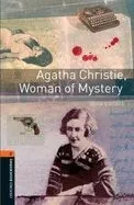 Oxford Bookworms Library: Stage 2: Agatha Christie, Woman of Mystery