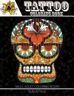 Tattoo Coloring Book: Black Page Modern and Neo-Traditional Tattoo Designs Including Sugar Skulls, Mandalas and More (Tattoo Coloring Books