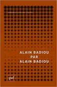 Alain Badiou Par Alain Badiou