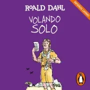 Volando Solo (Colección Alfaguara Clásicos)