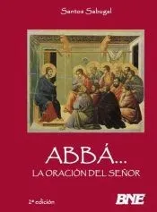 ABBÁ. La Oración del Señor