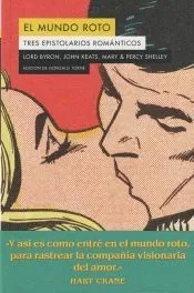 EL MUNDO ROTO: TRES EPISTOLARIOS ROMANTICOS
