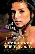 Just Plain Trouble
