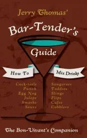 Jerry Thomas’ Bartenders Guide