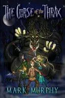 The Curse of the Thrax: Bloodsword Trilogy Part I