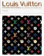 Louis Vuitton - A Passion for Creation