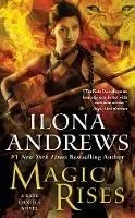 Magic Rises: A Kate Daniels Novel
