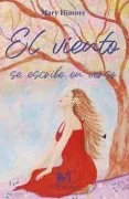 El Viento Se Escribe En Verso