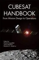 Cubesat Handbook: From Mission Design to Operations