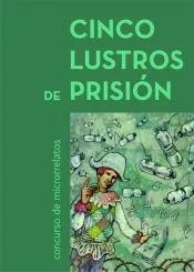 Cinco lustros de prisión