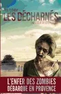 Les Decharnes: Une Lueur Au Crepuscule