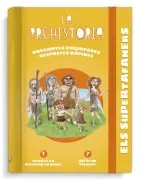 Els Supertafaners: La Prehistoria (2ª Ed.)