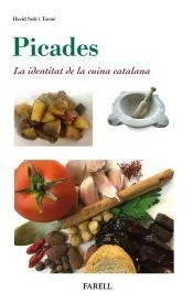 Picades . La identitat de la cuina catalana