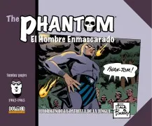The Phantom. El Hombre Enmascarado 1962-1965. El Origen De La Pat Rull