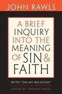 Brief Inquiry into the Meaning of Sin and Faith