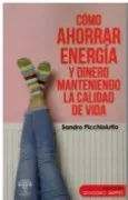 Cómo ahorrar energía y dinero manteniendo la calidad de vida