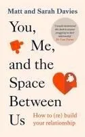 You, Me and the Space Between Us