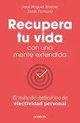 Recupera Tu Vida Con Una Mente Extendida