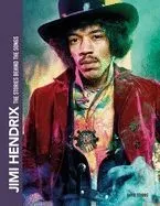 Jimi Hendrix: The Stories Behind the Songs: The Stories Behind the Songs
