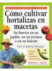COMO CULTIVAR HORTALIZAS EN MACETAS