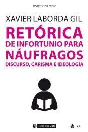 Retórica de infortunio para náufragos