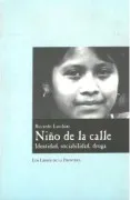 Niño De La Calle Identidad Sociabilidad Droga