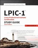 Lpic-1 Linux Professional Institute Certification Study Guide: Exam 101-400 and Exam 102-400