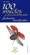 100 Insectos Y Otros Invertebrados Fácilmente Identificables