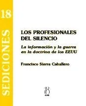 Los profesionales del silencio : la información y la guerra en la doctrina de los EEUU