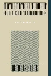 Mathematical Thought from Ancient to Modern Times Volume 3