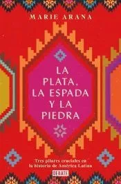 La plata, la espada y la piedra