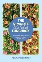 The 5-Minute Keto Salad Lunchbox: Happy, Healthy & Speedy Salads to Make in Minutes
