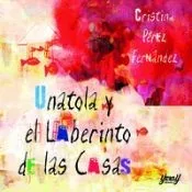 Unatola y el Laberinto de las Casas