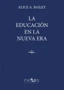 La Educación En La Nueva Era