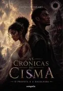 As Cronicas Do Cisma: O Profeta E A Escolhida
