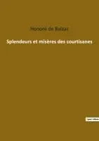 Splendeurs et misères des courtisanes