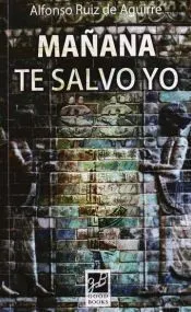 Mañana te salvo yo