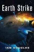 Earth Strike. by Ian Douglas