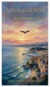A VUELO LENTO. AFORISMOS