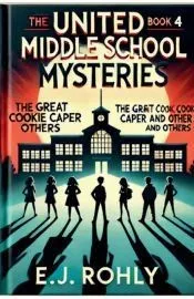 The United Middle School Mysteries Book 4
