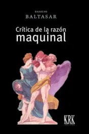 Critica de la razon maquinal