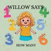 Willow Says ’How Many’