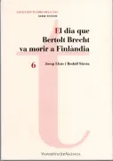 El Dia Que Bertolt Brecht Va Morir A Finlàndia