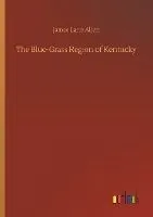 The Blue-Grass Region of Kentucky