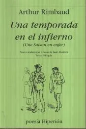 Una temporada en el infierno. (Une Saison en enfer)