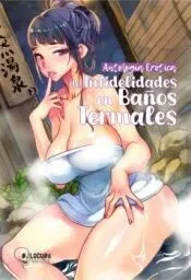 ANTOLOGIA EROTICA DE INFIDELIDADES EN BA¥OS TERMALES