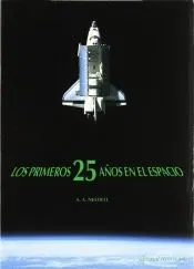 Los primeros 25 años en el espacio