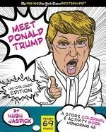 Meet Donald Trump Un-Colored Edition: A Kids Story, Coloring, and Activity Book